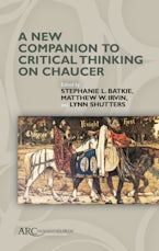 A New Companion to Critical Thinking on Chaucer
