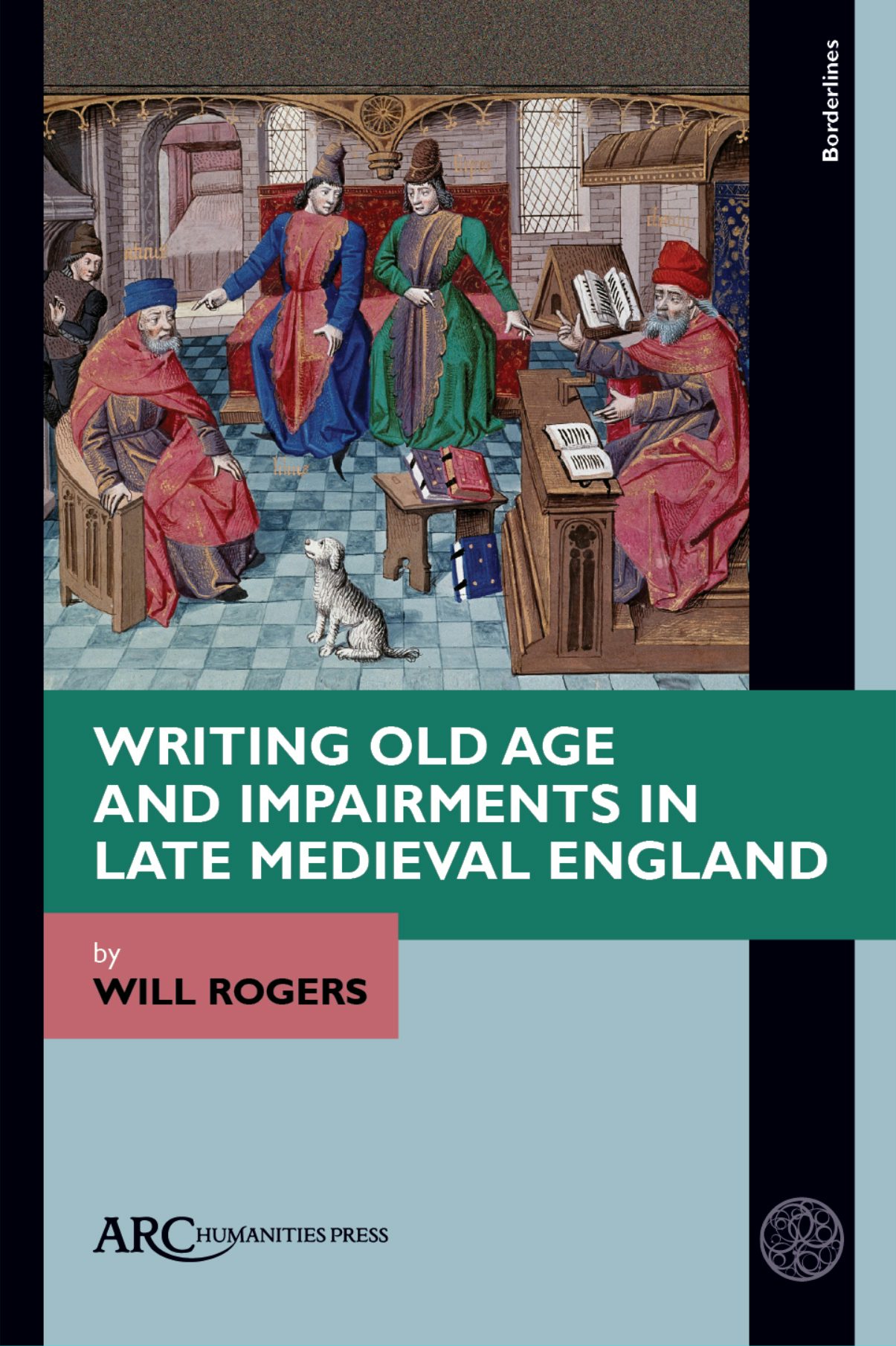洋書 Medieval Grimsby: Growth & Decline Writing Old Age and Impairments in Late Medieval England - Arc
