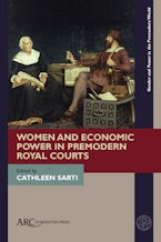 Women and Economic Power in Premodern Royal Courts