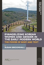 Evangelizing Korean Women and Gender in the Early Modern World