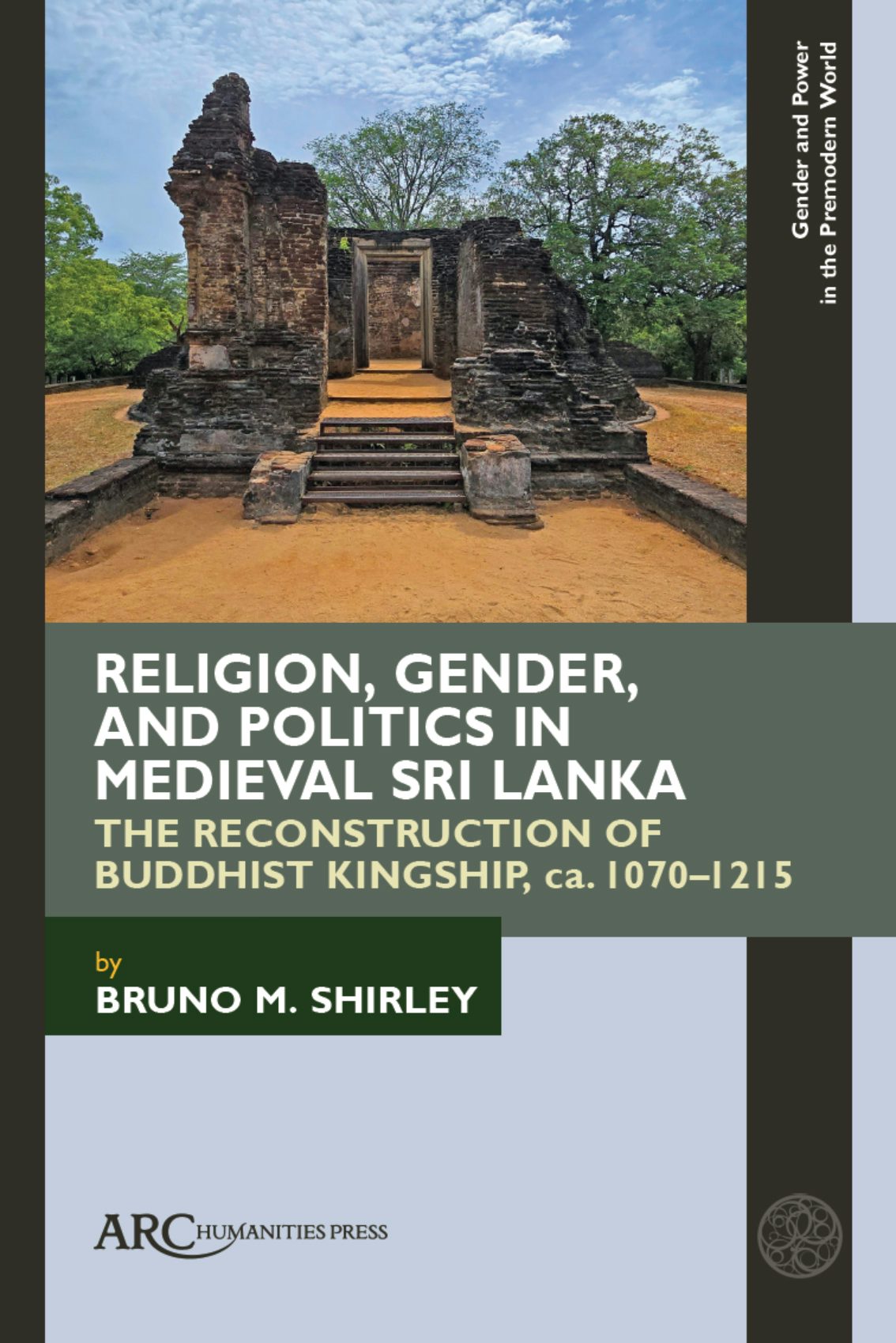 The cover of a monograph titled "Religion, Gender, and Politics in Medieval Sri Lanka."